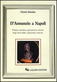 9788820717292: D'Annunzio a Napoli