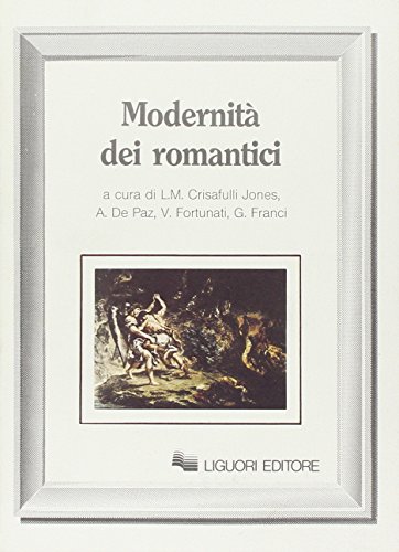 9788820717322: Modernità dei romantici (Romanticismo e dintorni) (Italian Edition)