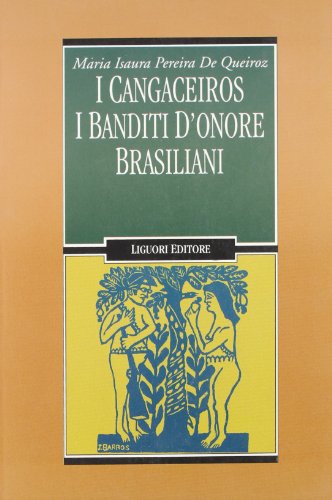 Stock image for I cangaceiros. I banditi d'onore brasiliani for sale by Brook Bookstore