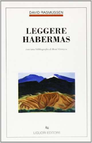 Leggere Habermas. Con una bibliografia di RenÃ© GÃ¶rtzen (9788820722647) by David Rasmussen