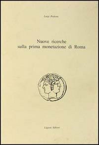 Imagen de archivo de Nuove ricerche sulla prima monetazione di Roma a la venta por Carothers and Carothers