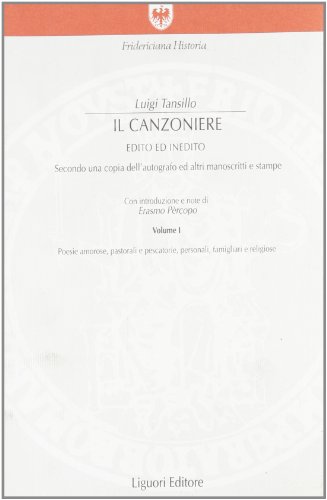 Il Canzoniere: Edito Ed Inedito Secondo Una Copia Dell'autografo Ed Altri Manoscritti E Stampe ( ...