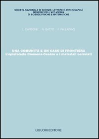 9788820734251: Una comunit e un caso di frontiera. L'epistolario Cremona-Cesro e i materiali correlati (Memorie dell'Accademia di scienze fisiche e matematiche)