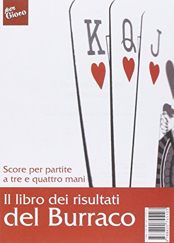 Il libro dei risultati del burraco. Score per partire a tre e quattro mani (9788820745103) by Unknown Author