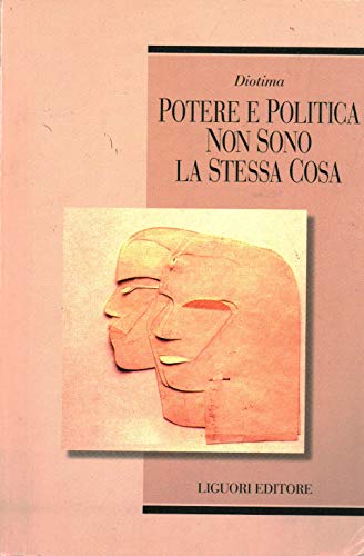 9788820747633: Potere e politica non sono la stessa cosa (Teorie e oggetti della filosofia)