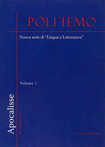 Polifemo. Nuova serie di Â«lingua e letteraturaÂ» vol. 1 - Apocalisse (9788820748500) by Liguori