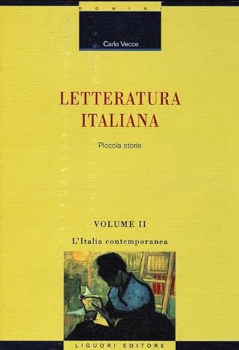 Beispielbild fr Letteratura italiana. Piccola storia vol. 2 - L'Italia contemporanea zum Verkauf von libreriauniversitaria.it