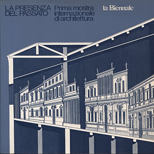 Stock image for La pressenza del passato. Prima mostra internazionale di architettura. for sale by Antiquariat Hans Hammerstein OHG