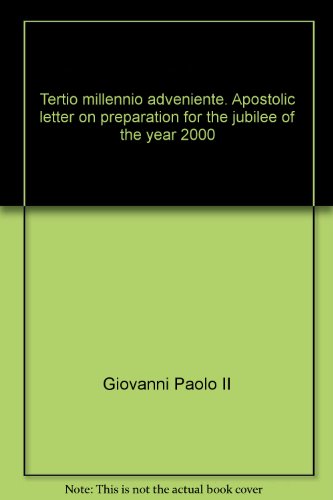 Stock image for Tertio millennio adveniente. Apostolic letter on preparation for the jubilee of the year 2000 for sale by Basement Seller 101