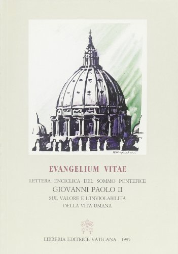 Beispielbild fr Evangelium vitae. Lettera enciclica sul valore e l'inviolabilit della vita umana 25 marzo 1995 zum Verkauf von medimops