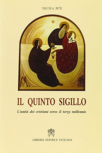 Stock image for Il quinto sigillo. L'unit dei cristiani verso il terzo millennio for sale by libreriauniversitaria.it