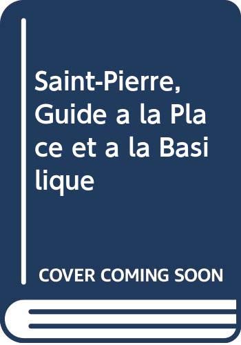 Beispielbild fr Saint Pierre. Guide  la place et  la basilique zum Verkauf von Ammareal