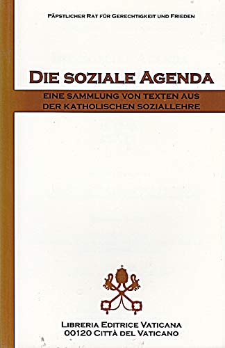 Stock image for Die soziale agenda. Eine Sammlung von Texten aus der katholischen Soziallehre (Documenti vaticani) for sale by medimops