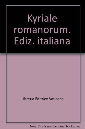 Kyriale romanorum. Ediz. italiana (9788820969868) by Libreria Editrice Vaticana