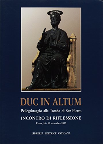 Duc in altum. Incontro di riflessione (9788820971472) by Libreria Editrice Vaticana