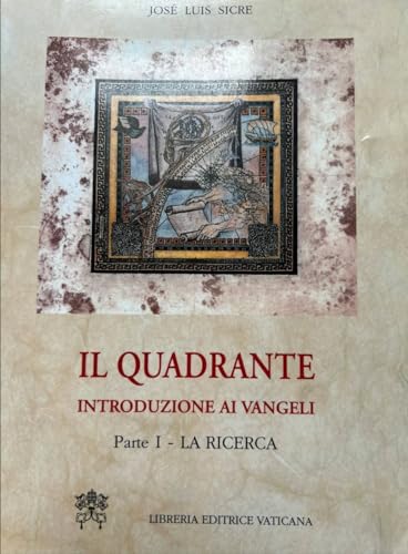 Imagen de archivo de Il quadrante. Introduzione ai vangeli vol. 1 - La ricerca a la venta por libreriauniversitaria.it