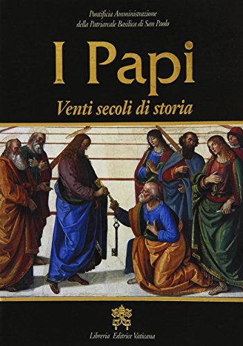9788820973162: I papi. Venti secoli di storia