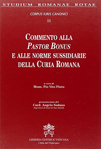 9788820975210: Commento alla Pastor Bonus e alle Leggi Sussidiarie della Curia Romana. Corpus Iuri Canonici (Vol. 3) (Diritto canonico)