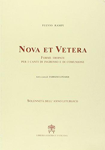 Imagen de archivo de Nova et vetera. Forme tropate per i canti di ingresso e di comunione a la venta por libreriauniversitaria.it