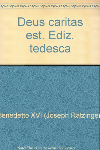 Beispielbild fr Deus caritas est. Ediz. tedesca zum Verkauf von Versandantiquariat Felix Mcke