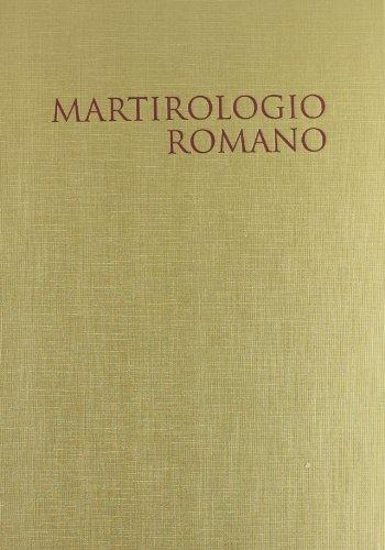 9788820979256: Il martirologio romano. Riformato a norma dei decreti del Concilio Ecumenico Vaticano II e promulgato da Papa Giovanni Paolo II