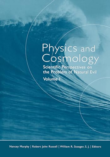 Stock image for Physics and Cosmology : Scientific Perspectives on the Problem of Natural Evil for sale by Better World Books: West