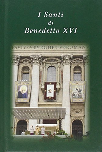 Stock image for I santi di Benedetto XVI for sale by Ammareal