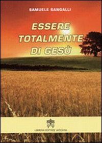 Stock image for Essere totalmente di Ges for sale by libreriauniversitaria.it