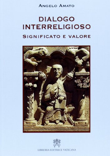 Beispielbild fr Dialogo interreligioso. Significato e valore zum Verkauf von libreriauniversitaria.it