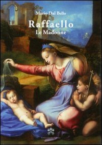 Imagen de archivo de Raffaello. Le madonne a la venta por medimops