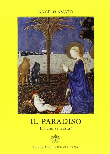 Imagen de archivo de Il Paradiso. Di che si tratta? [Paperback] a la venta por Brook Bookstore