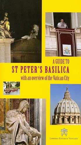 Stock image for Guida alla Basilica di San Pietro. Con cenni sulla Citt del Vaticano. Ediz. inglese for sale by HPB Inc.