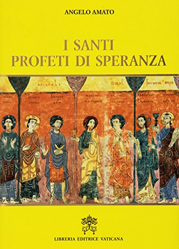 Beispielbild fr I santi profeti di speranza. zum Verkauf von Antiquariaat Schot