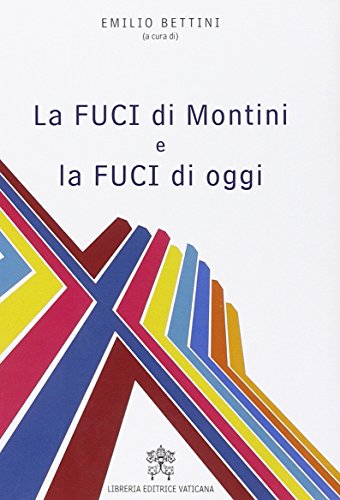Beispielbild fr La FUCI di Montini e la FUCI di oggi zum Verkauf von medimops