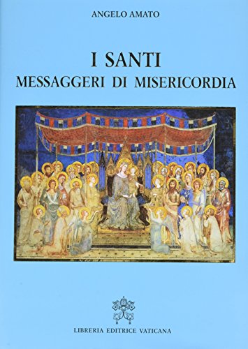 Beispielbild fr I santi : messaggeri di misericordia. zum Verkauf von Antiquariaat Schot