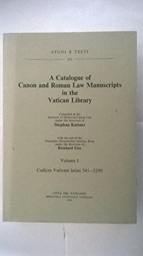 9788821005404: A Catalogue of canon and roman law manuscrits in the Vatican Library. Codices vaticani latini 541-2299 (Vol. 1)