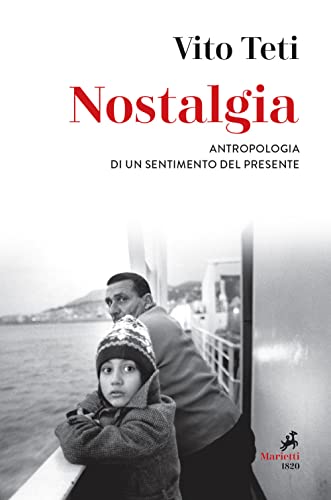 Stock image for Nostalgia. Antropologia di un sentimento del presente for sale by libreriauniversitaria.it