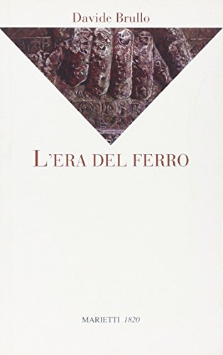 Beispielbild fr L'era del ferro (La sabiana, Band 11) zum Verkauf von medimops