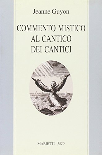9788821161124: Commento mistico al Cantico dei cantici (Le vie)