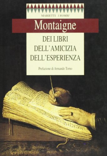 Dei libri, dell'amicizia, dell'esperienza (9788821162909) by Michel De Montaigne