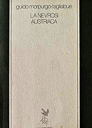 9788821165580: La nevrosi austriaca: Saggi sul romanzo (Collana di saggistica) (Italian Edition)