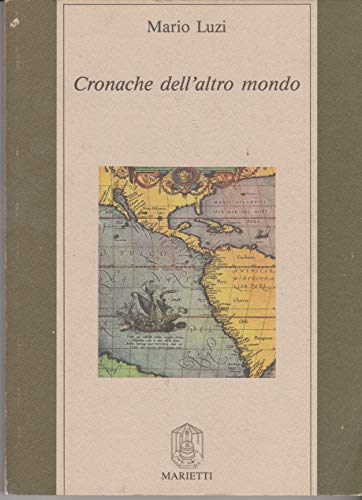 Cronache dell'altro mondo (Collana di saggistica) (9788821165993) by Mario Luzi