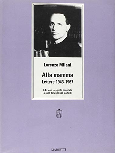 9788821167263: Alla Mamma Lettere 1943 1967