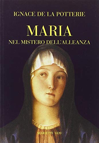 Stock image for Maria nel mistero dell'alleanza for sale by Revaluation Books