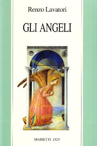 Gli angeli: Storia e pensiero (Dabar) (Italian Edition) (9788821168109) by Lavatori, Renzo