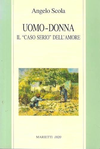 Uomo-Donna. Il "Caso Serio" Dell'amore