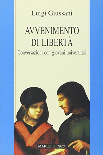 Avvenimento di libertÃ . Conversazioni con giovani universitari (9788821169656) by Unknown Author