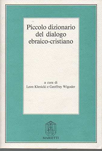 Imagen de archivo de Piccolo Dizionario del Dialogo Ebraico-Cristiano a la venta por Il Salvalibro s.n.c. di Moscati Giovanni