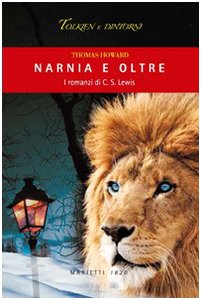 Narnia e oltre. I romanzi di C. S. Lewis (9788821185724) by Unknown Author