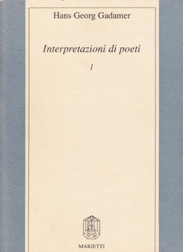 Interpretazioni di poeti (9788821186622) by Gadamer, Hans Georg